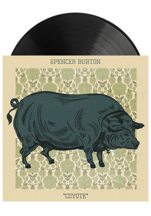 Coyote (Test Pressing LP)-Spencer Burton-Dine Alone Records