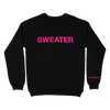 Pink Suede "Sweater" Crewneck Sweatshirt