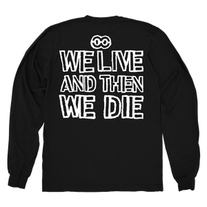 Give Me Dirt Longsleeve