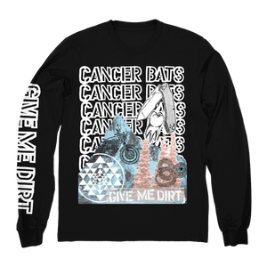 Give Me Dirt Longsleeve