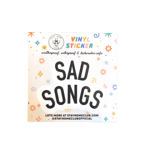 Sad Songs Vinyl Sticker - Dine Alone Records