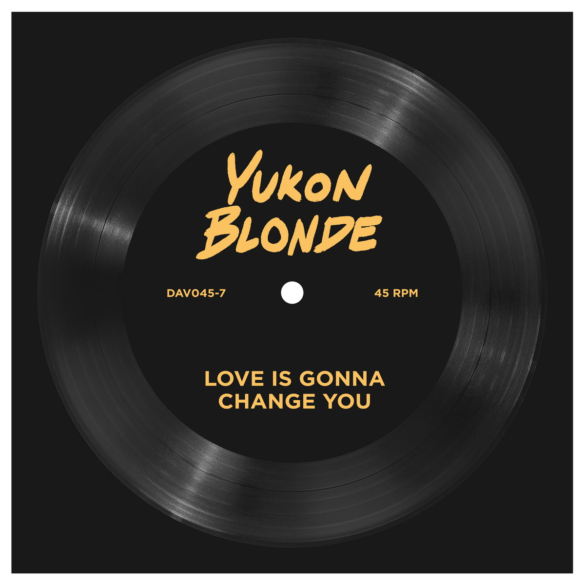 Love Is Gonna Change You (7&quot; Flexi)