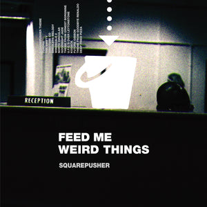 Feed Me Weird Things (25th Anniversary)