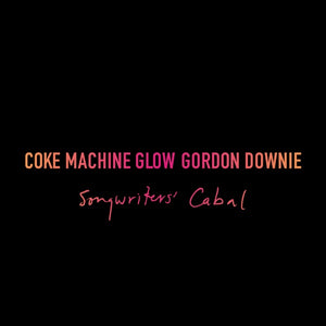 Coke Machine Glow: Songwriters' Cabal