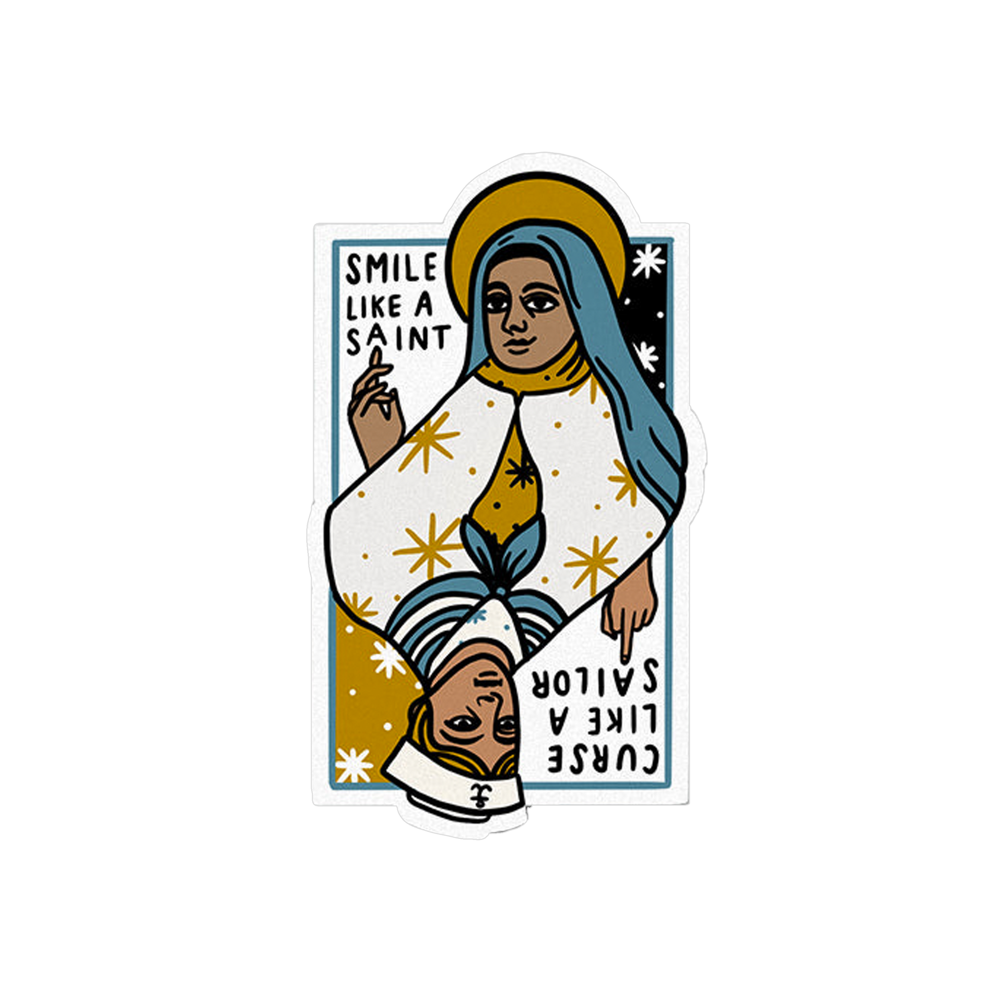 Smile Like A Saint/Curse Like A Sailor Sticker