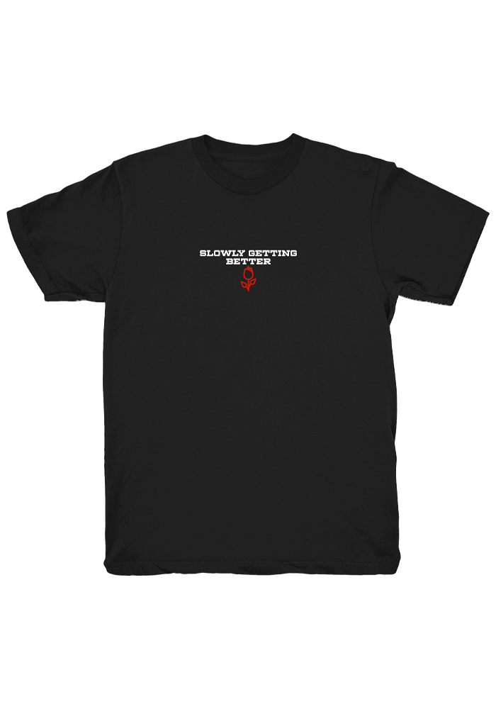 Slowly Getting Better T-Shirt