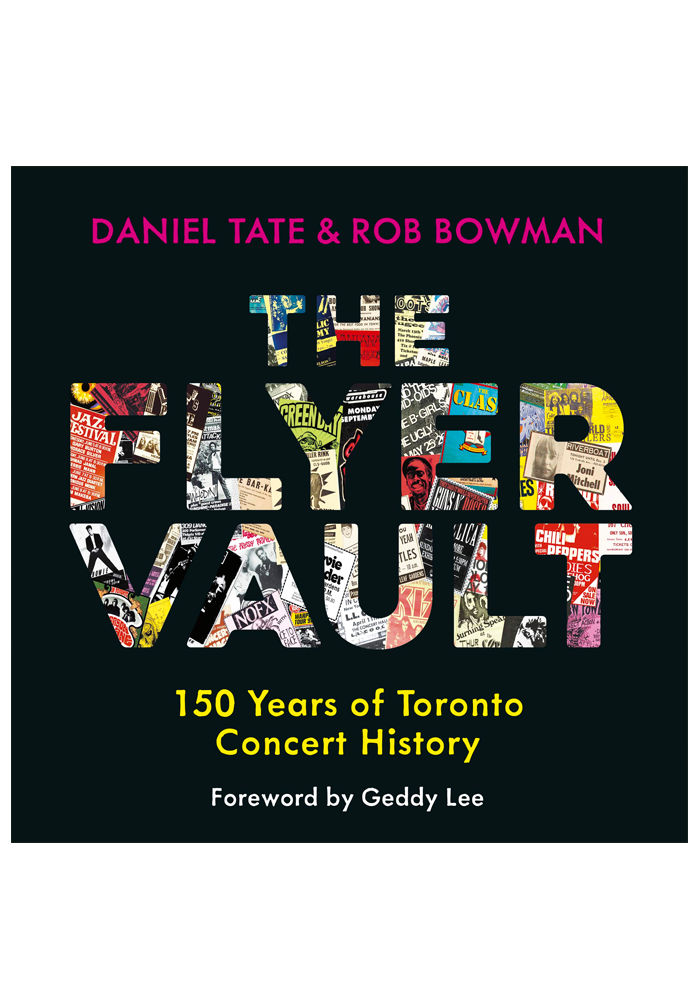 The Flyer Vault: 150 Years of Toronto Concert History (Book)