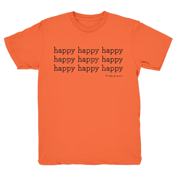 Happy Happy Happy Orange T-Shirt