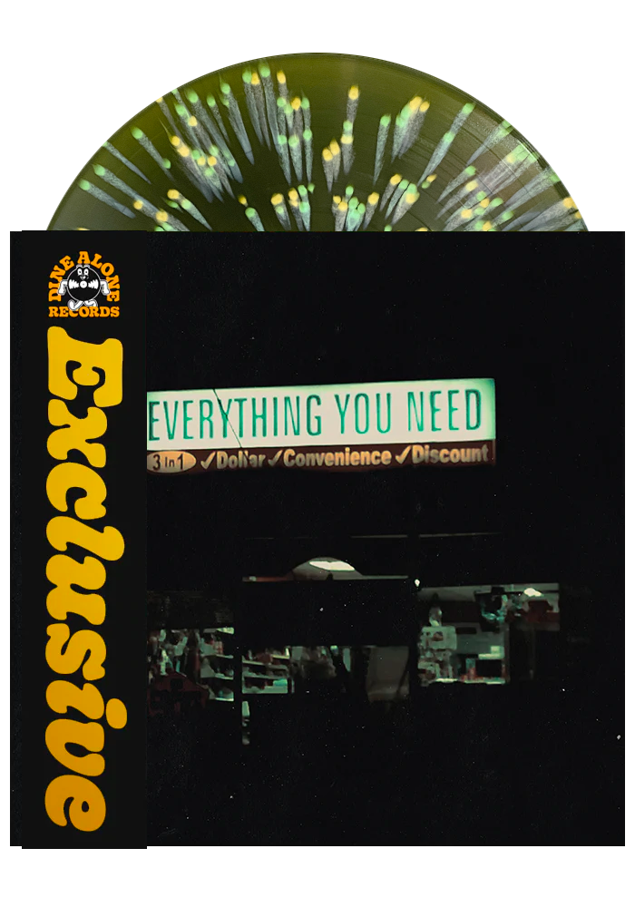 Everything You Need (Translucent Dark Green w/Green & Yellow Splatter LP)