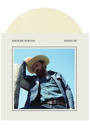 Songs Of (Cream LP)-Spencer Burton-Dine Alone Records