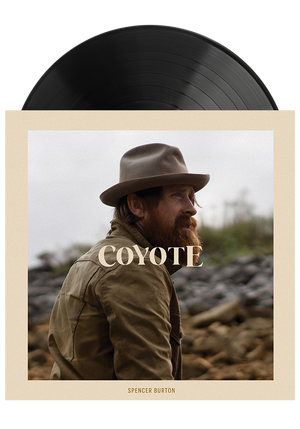 Coyote (180g LP)-Spencer Burton-Dine Alone Records