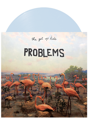 Problems (Blue LP)-The Get Up Kids-Dine Alone Records