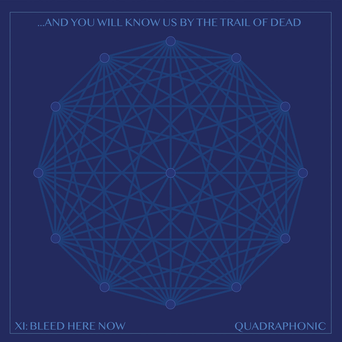 XI: BLEED HERE NOW