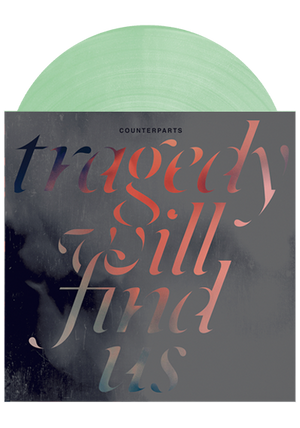 Tragedy Will Find Us (Coke Bottle Green LP)-Counterparts-Dine Alone Records